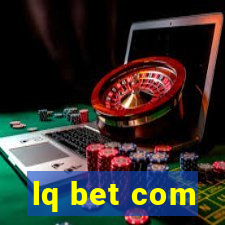 lq bet com